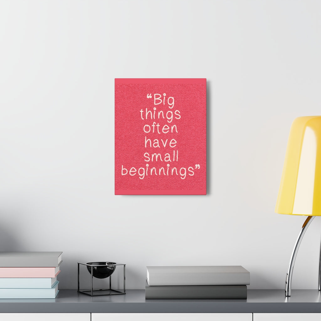 Scripture Walls Inspirational Wall Art Big Things Have Small Beginnings Motivation Wall Decor for Home Office Gym Inspiring Success Quote Print Ready to Hang Unframed-Express Your Love Gifts