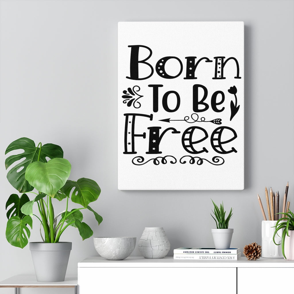 Scripture Walls Inspirational Wall Art Born To Be Free Wall Art Motivation Wall Decor for Home Office Gym Inspiring Success Quote Print Ready to Hang Unframed-Express Your Love Gifts