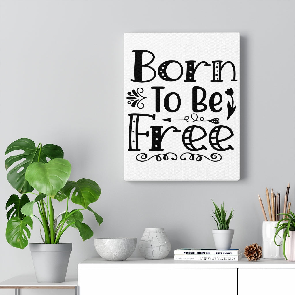 Scripture Walls Inspirational Wall Art Born To Be Free Wall Art Motivation Wall Decor for Home Office Gym Inspiring Success Quote Print Ready to Hang Unframed-Express Your Love Gifts