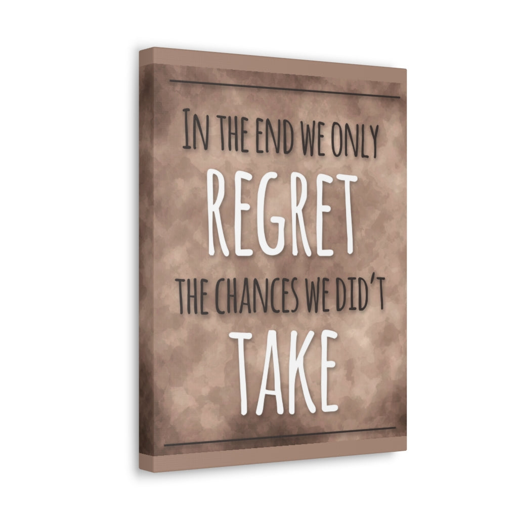 Scripture Walls Inspirational Wall Art Chances We Did't Take Motivation Wall Decor for Home Office Gym Inspiring Success Quote Print Ready to Hang Unframed-Express Your Love Gifts