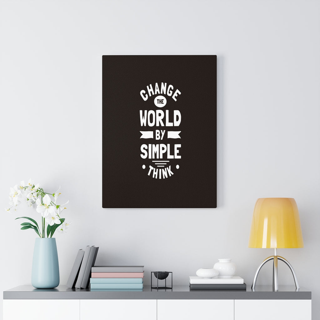 Scripture Walls Inspirational Wall Art Change The World By Simple Think Wall Art Motivation Wall Decor for Home Office Gym Inspiring Success Quote Print Ready to Hang Unframed-Express Your Love Gifts