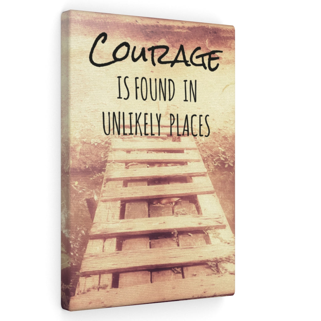 Scripture Walls Inspirational Wall Art Courage is Found in Unlikely Places Motivational Print Ready to Hang Artwork Unframed-Express Your Love Gifts
