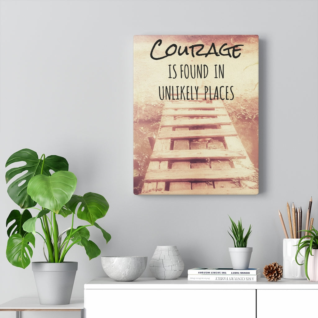 Scripture Walls Inspirational Wall Art Courage is Found in Unlikely Places Motivational Print Ready to Hang Artwork Unframed-Express Your Love Gifts