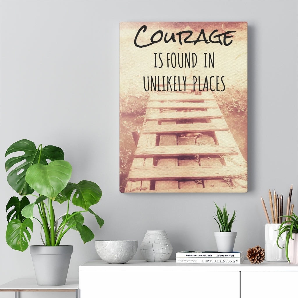 Scripture Walls Inspirational Wall Art Courage is Found in Unlikely Places Motivational Print Ready to Hang Artwork Unframed-Express Your Love Gifts