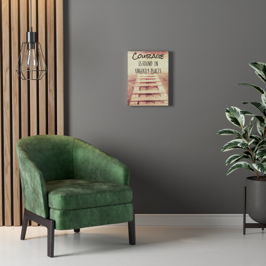 Scripture Walls Inspirational Wall Art Courage is Found in Unlikely Places Motivational Print Ready to Hang Artwork Unframed-Express Your Love Gifts