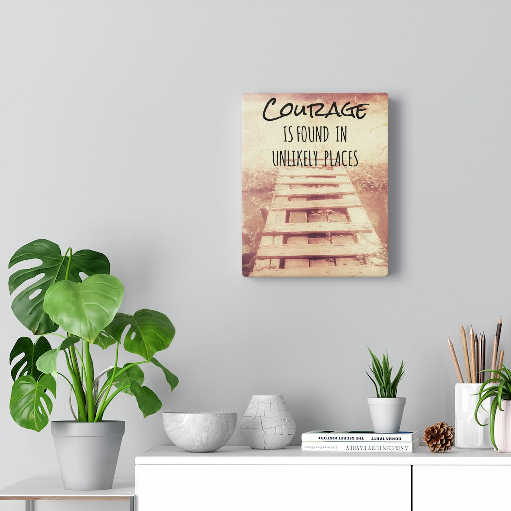 Scripture Walls Inspirational Wall Art Courage is Found in Unlikely Places Motivational Print Ready to Hang Artwork Unframed-Express Your Love Gifts