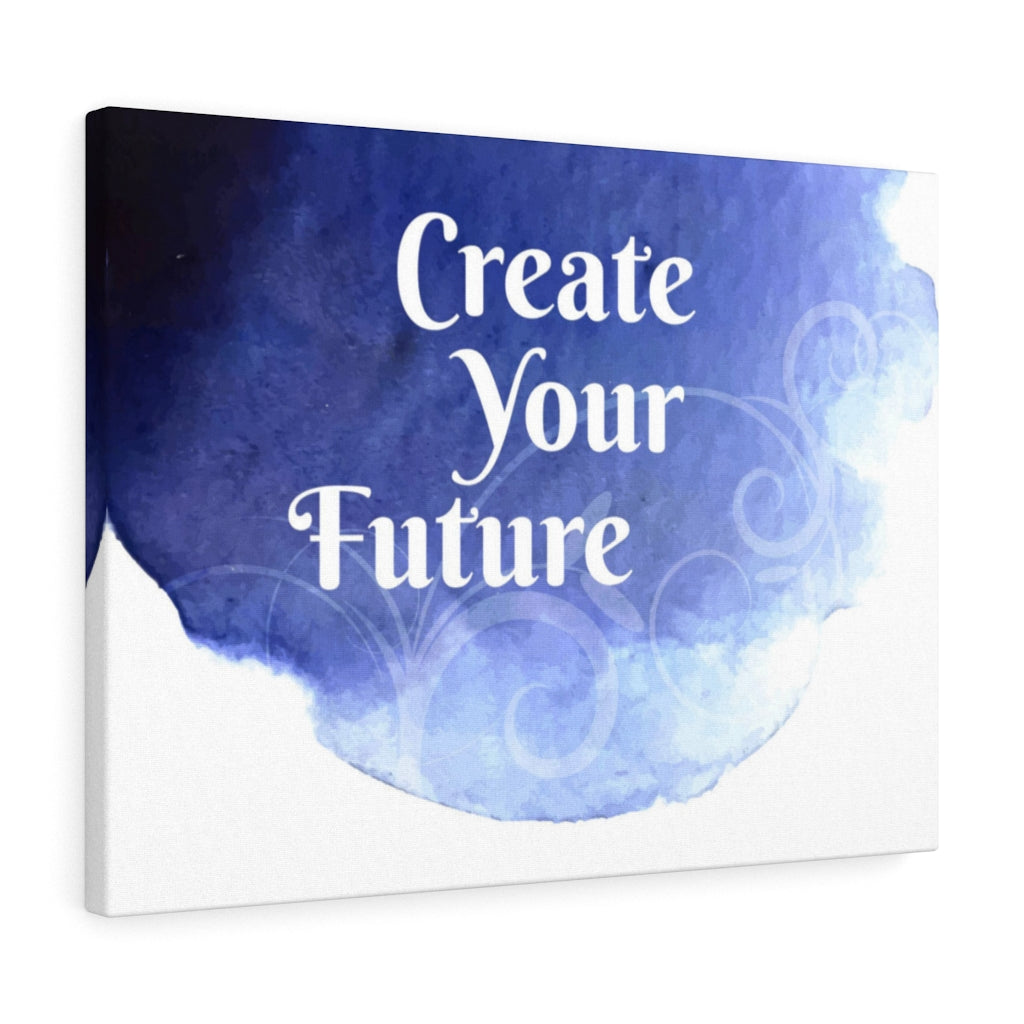 Scripture Walls Inspirational Wall Art Create Your Future Wall Art Motivational Motto Inspiring Prints Artwork Decor Ready to Hang Unframed-Express Your Love Gifts