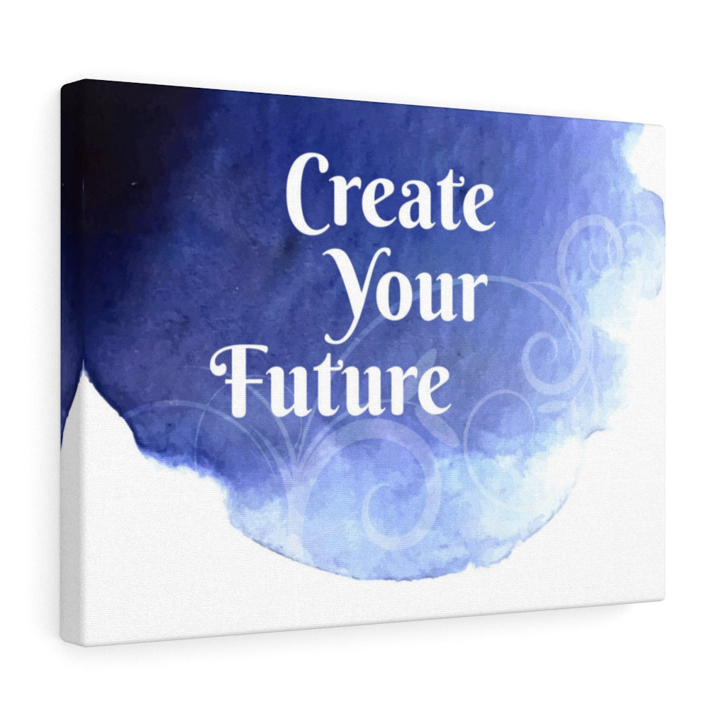 Scripture Walls Inspirational Wall Art Create Your Future Wall Art Motivational Motto Inspiring Prints Artwork Decor Ready to Hang Unframed-Express Your Love Gifts