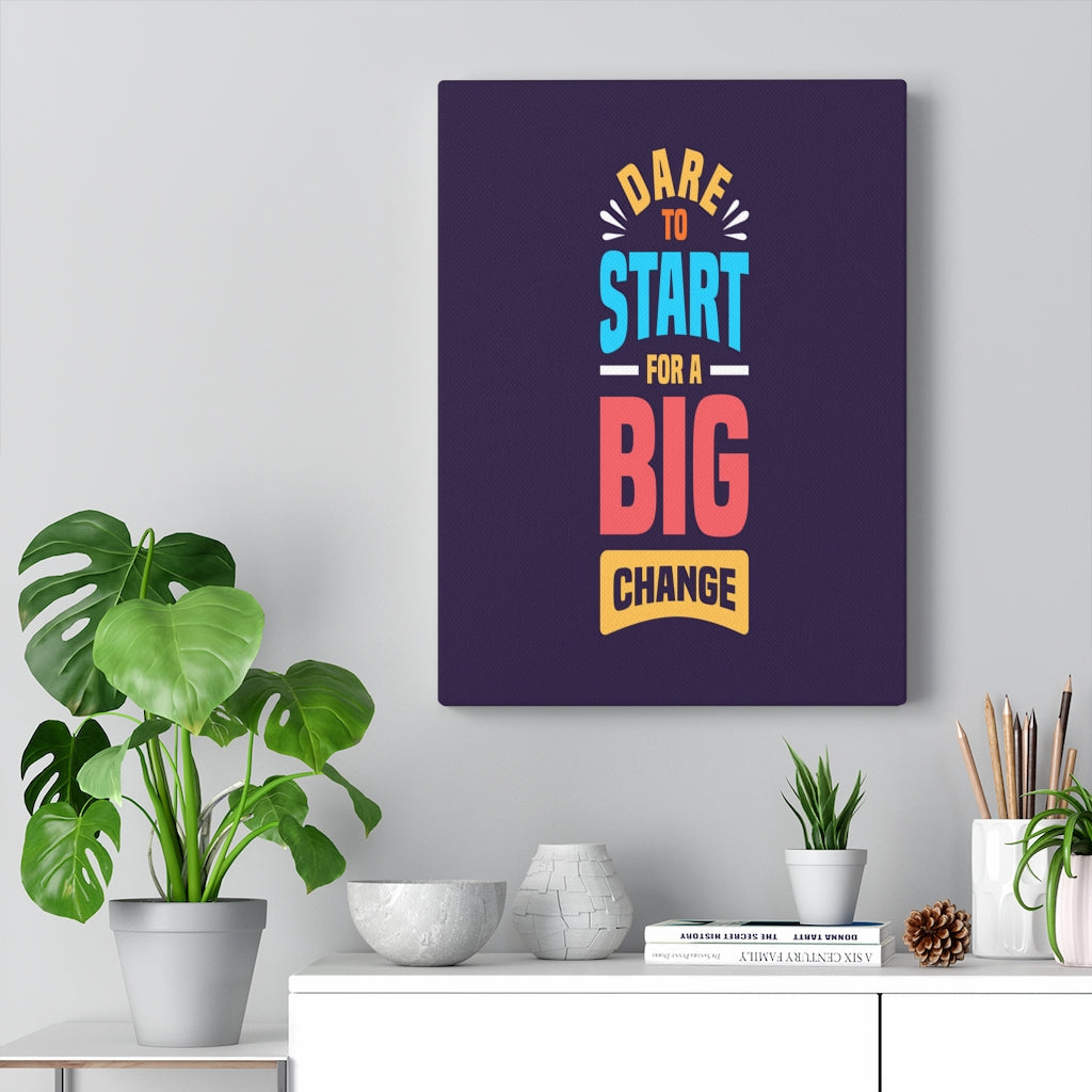 Scripture Walls Inspirational Wall Art DAre To Start For A Big Change Wall Art Motivation Wall Decor for Home Office Gym Inspiring Success Quote Print Ready to Hang Unframed-Express Your Love Gifts