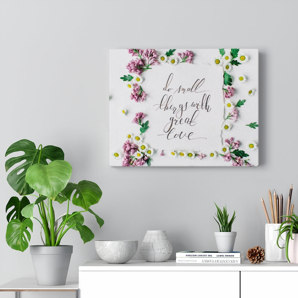 Scripture Walls Inspirational Wall Art Do Small Things With Great Love Flower Motivational Print Ready to Hang Artwork Unframed-Express Your Love Gifts
