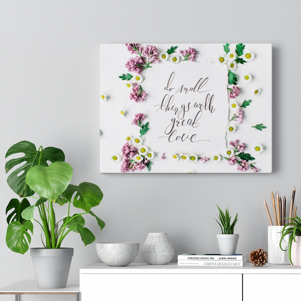 Scripture Walls Inspirational Wall Art Do Small Things With Great Love Flower Motivational Print Ready to Hang Artwork Unframed-Express Your Love Gifts