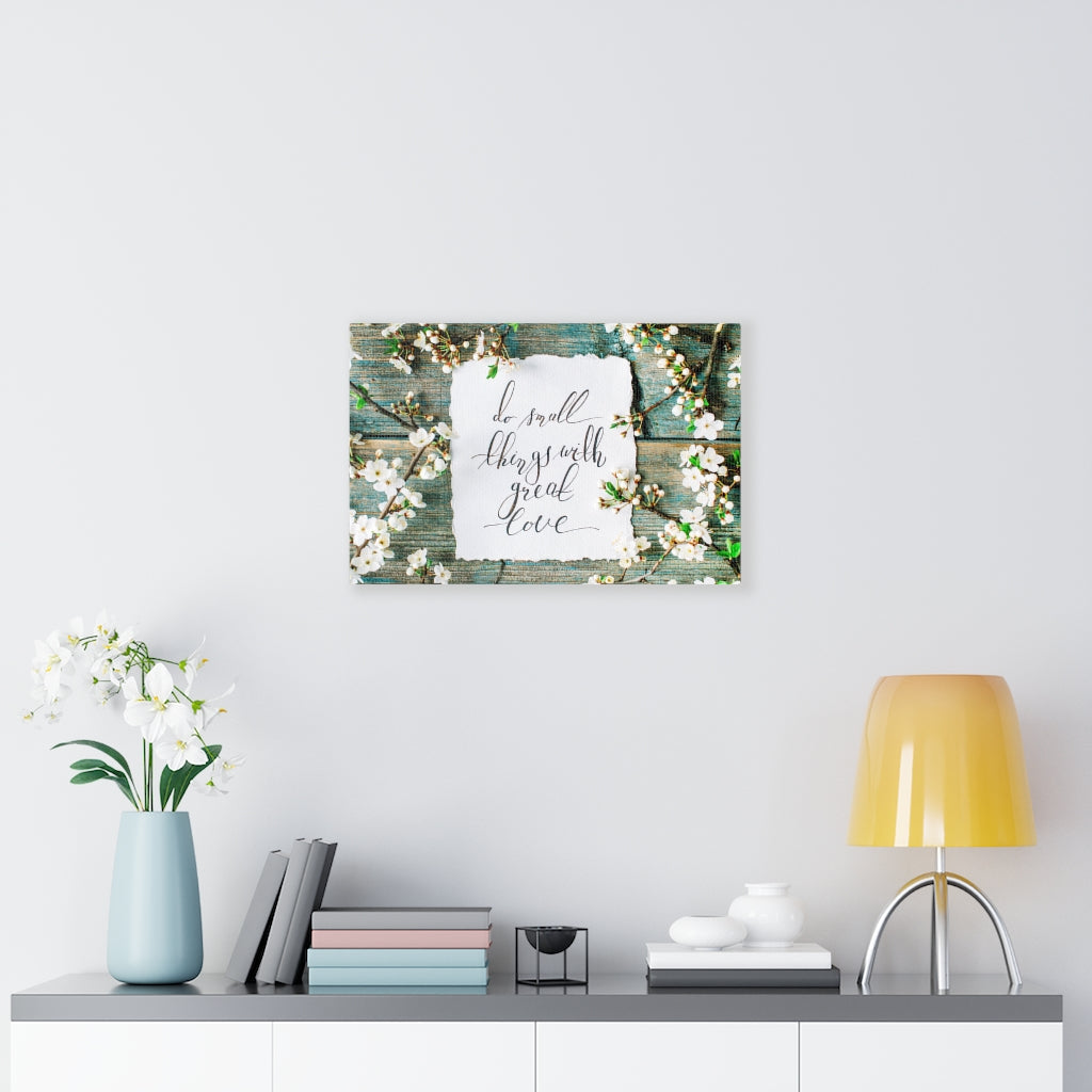 Scripture Walls Inspirational Wall Art Do Small Things With Great Love Motivational Print Ready to Hang Artwork Unframed-Express Your Love Gifts