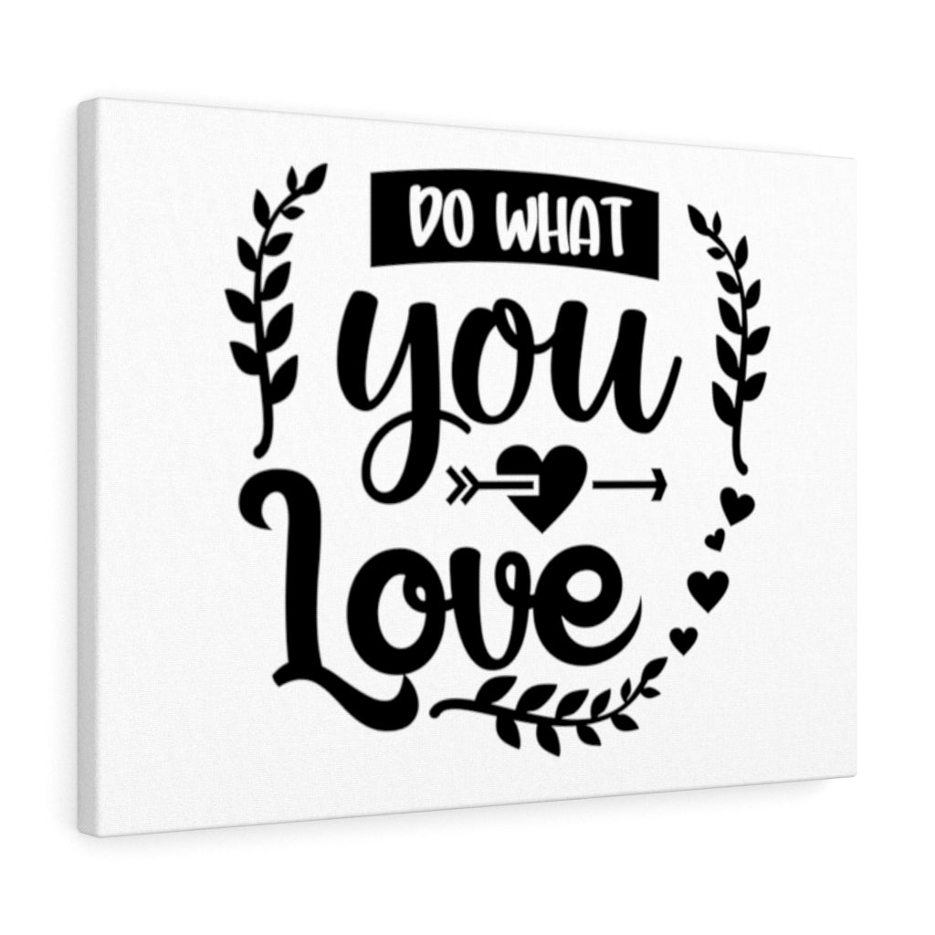 Scripture Walls Inspirational Wall Art Do What You Love Wall Art Motivational Motto Inspiring Prints Artwork Decor Ready to Hang Unframed-Express Your Love Gifts