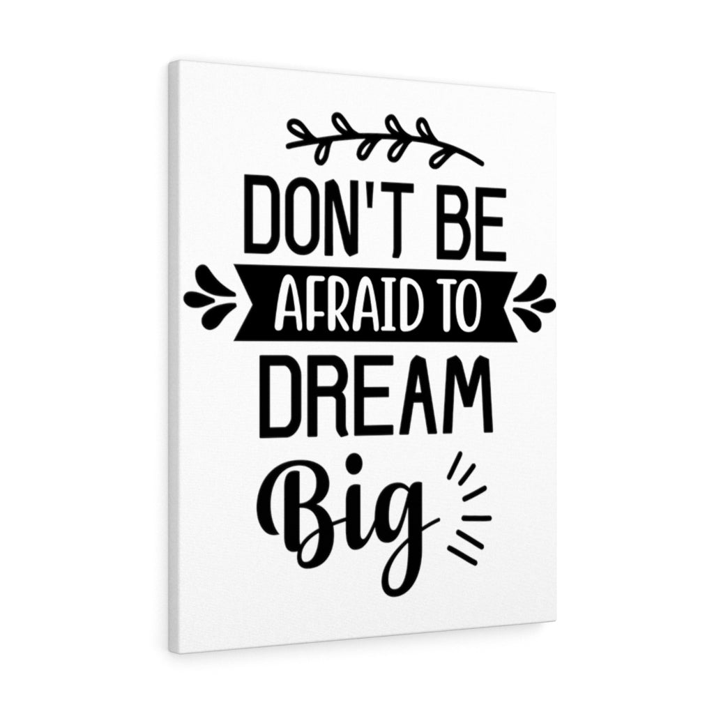 Scripture Walls Inspirational Wall Art Don't Be Afraid To Dream Big Wall Art Motivation Wall Decor for Home Office Gym Inspiring Success Quote Print Ready to Hang Unframed-Express Your Love Gifts