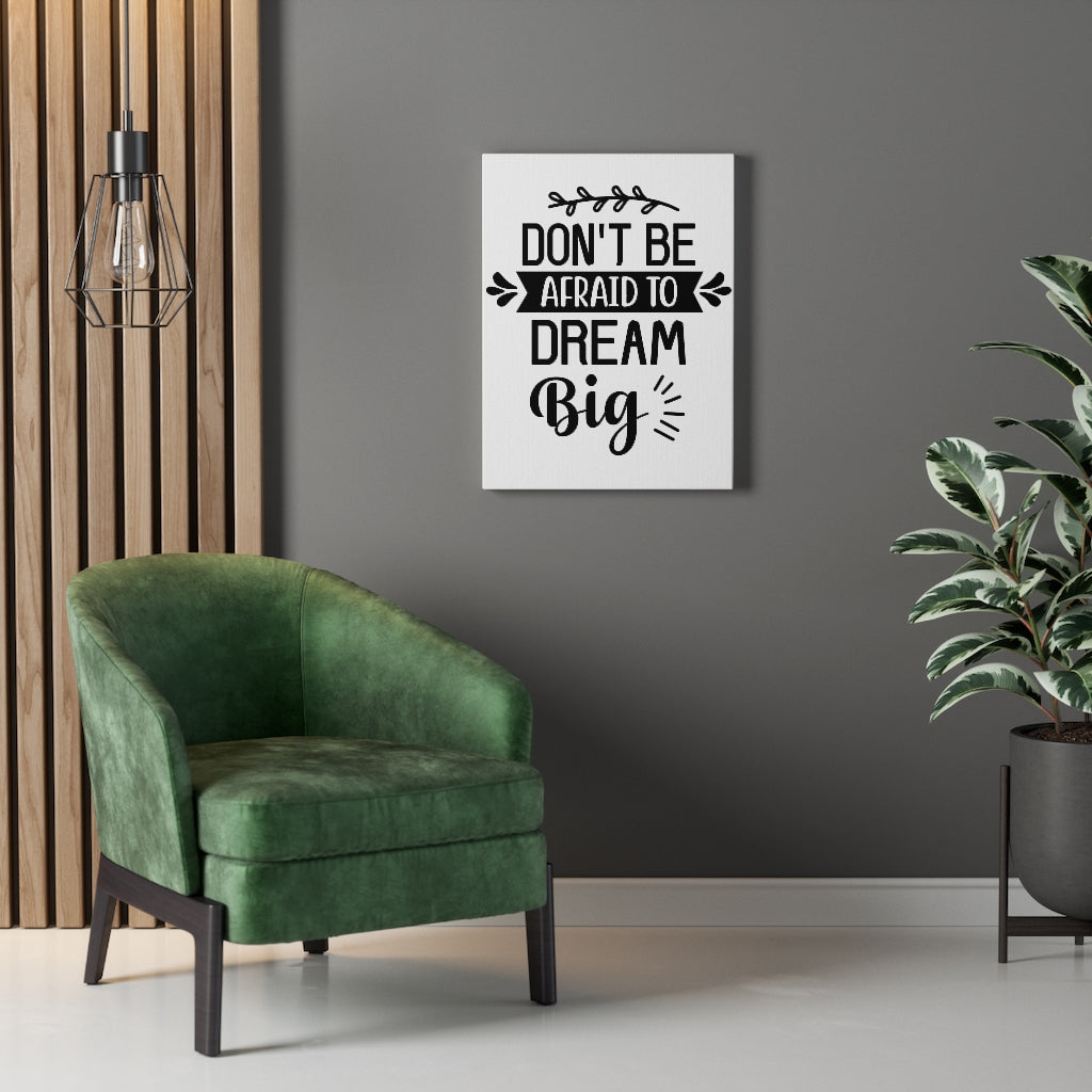 Scripture Walls Inspirational Wall Art Don't Be Afraid To Dream Big Wall Art Motivation Wall Decor for Home Office Gym Inspiring Success Quote Print Ready to Hang Unframed-Express Your Love Gifts