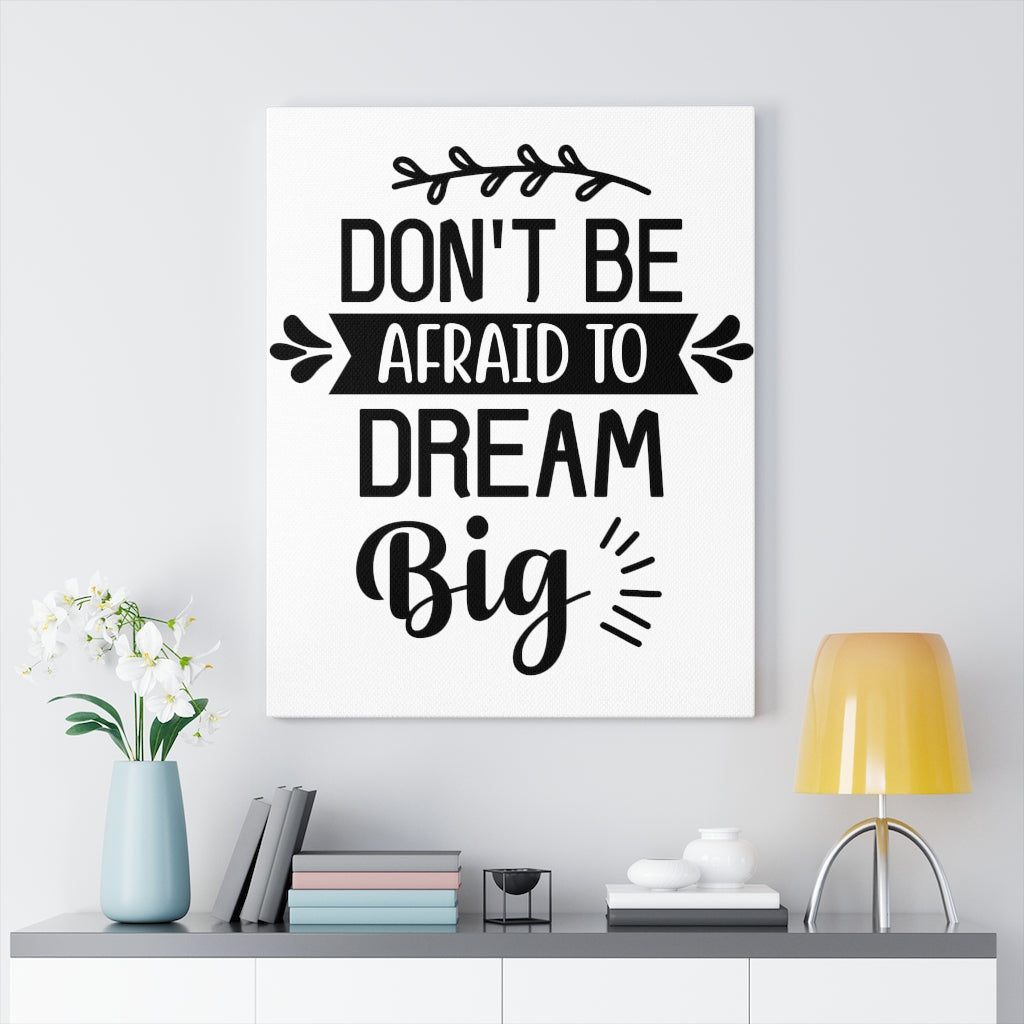 Scripture Walls Inspirational Wall Art Don't Be Afraid To Dream Big Wall Art Motivation Wall Decor for Home Office Gym Inspiring Success Quote Print Ready to Hang Unframed-Express Your Love Gifts