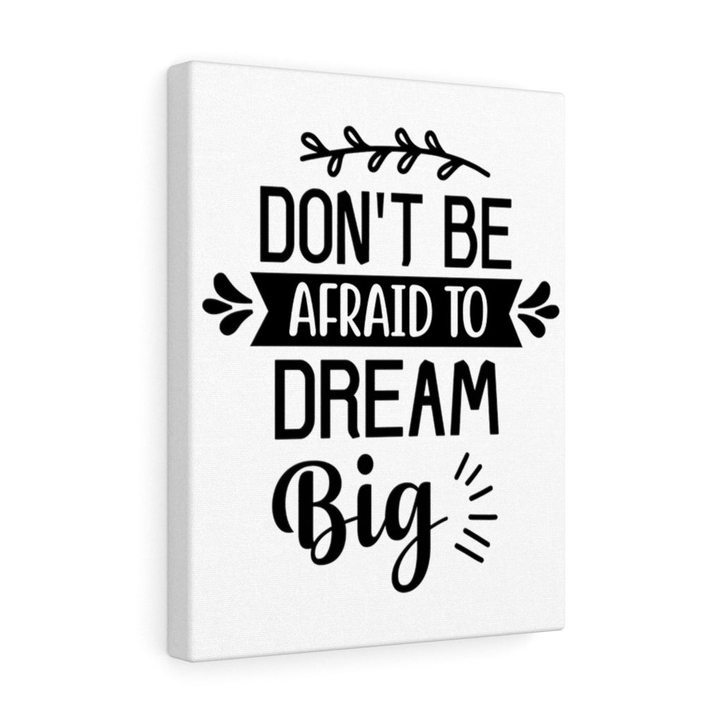 Scripture Walls Inspirational Wall Art Don't Be Afraid To Dream Big Wall Art Motivation Wall Decor for Home Office Gym Inspiring Success Quote Print Ready to Hang Unframed-Express Your Love Gifts