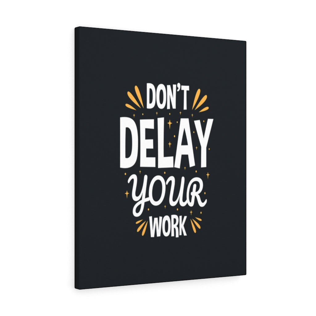 Scripture Walls Inspirational Wall Art Don't Delay Your Work Wall Art Motivation Wall Decor for Home Office Gym Inspiring Success Quote Print Ready to Hang Unframed-Express Your Love Gifts
