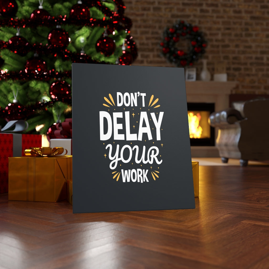 Scripture Walls Inspirational Wall Art Don't Delay Your Work Wall Art Motivation Wall Decor for Home Office Gym Inspiring Success Quote Print Ready to Hang Unframed-Express Your Love Gifts