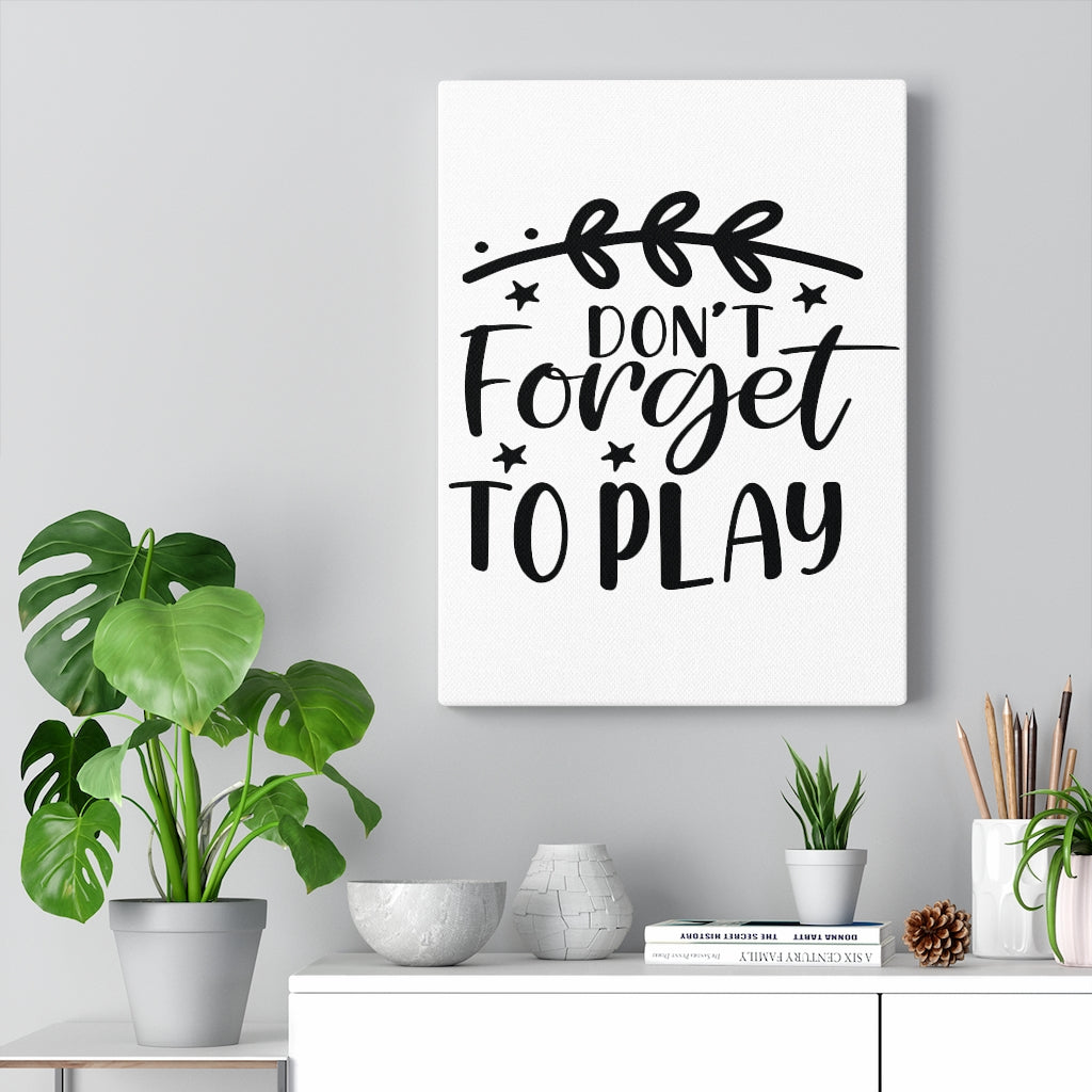 Scripture Walls Inspirational Wall Art Don't Forget To Play Wall Art Motivation Wall Decor for Home Office Gym Inspiring Success Quote Print Ready to Hang Unframed-Express Your Love Gifts