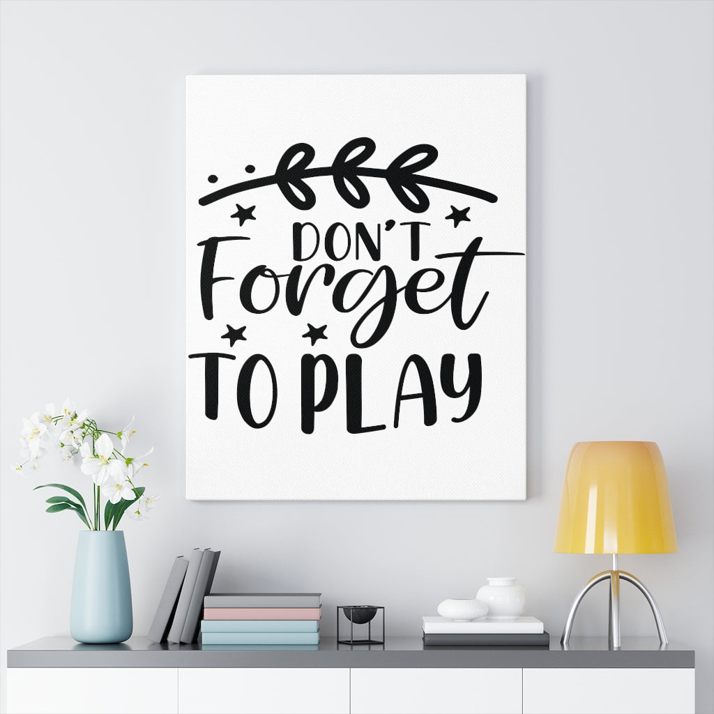 Scripture Walls Inspirational Wall Art Don't Forget To Play Wall Art Motivation Wall Decor for Home Office Gym Inspiring Success Quote Print Ready to Hang Unframed-Express Your Love Gifts