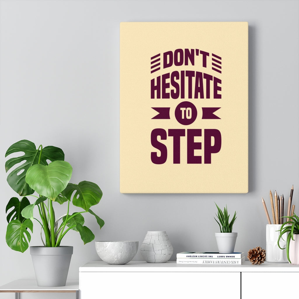 Scripture Walls Inspirational Wall Art Don't Hesitate To Step Wall Art Motivation Wall Decor for Home Office Gym Inspiring Success Quote Print Ready to Hang Unframed-Express Your Love Gifts