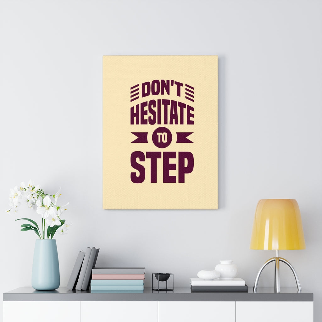 Scripture Walls Inspirational Wall Art Don't Hesitate To Step Wall Art Motivation Wall Decor for Home Office Gym Inspiring Success Quote Print Ready to Hang Unframed-Express Your Love Gifts