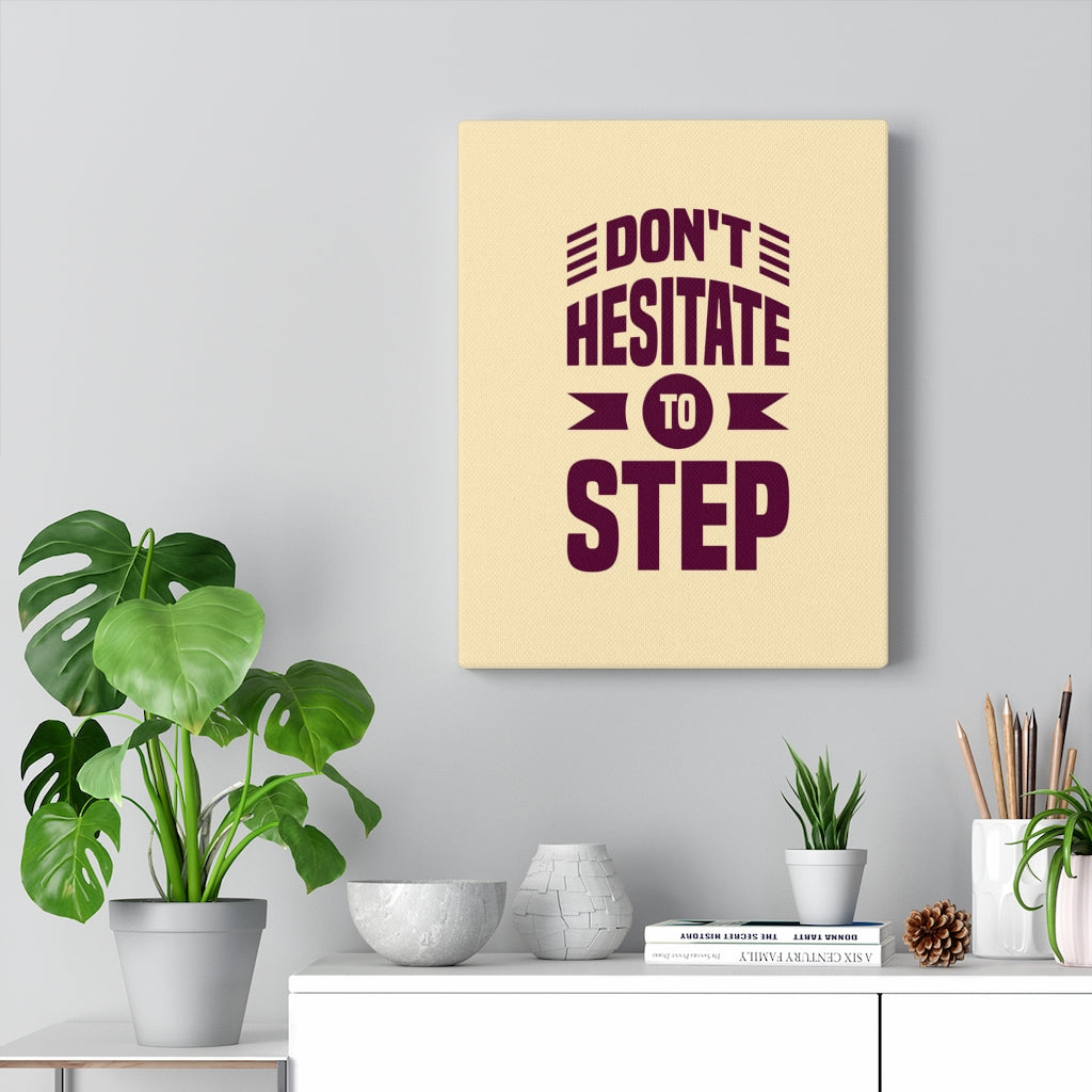 Scripture Walls Inspirational Wall Art Don't Hesitate To Step Wall Art Motivation Wall Decor for Home Office Gym Inspiring Success Quote Print Ready to Hang Unframed-Express Your Love Gifts