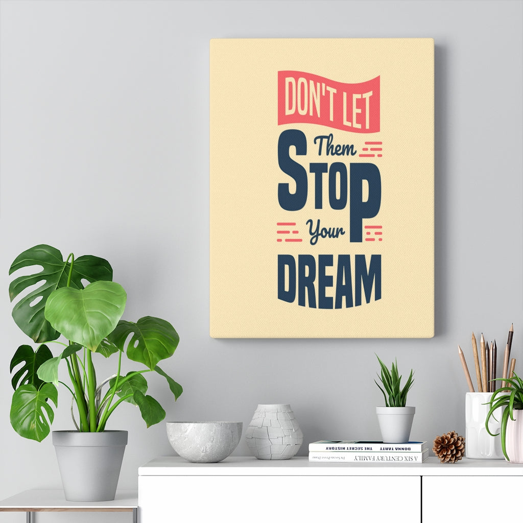 Scripture Walls Inspirational Wall Art Don't Let Them Stop Your Dream Wall Art Motivation Wall Decor for Home Office Gym Inspiring Success Quote Print Ready to Hang Unframed-Express Your Love Gifts
