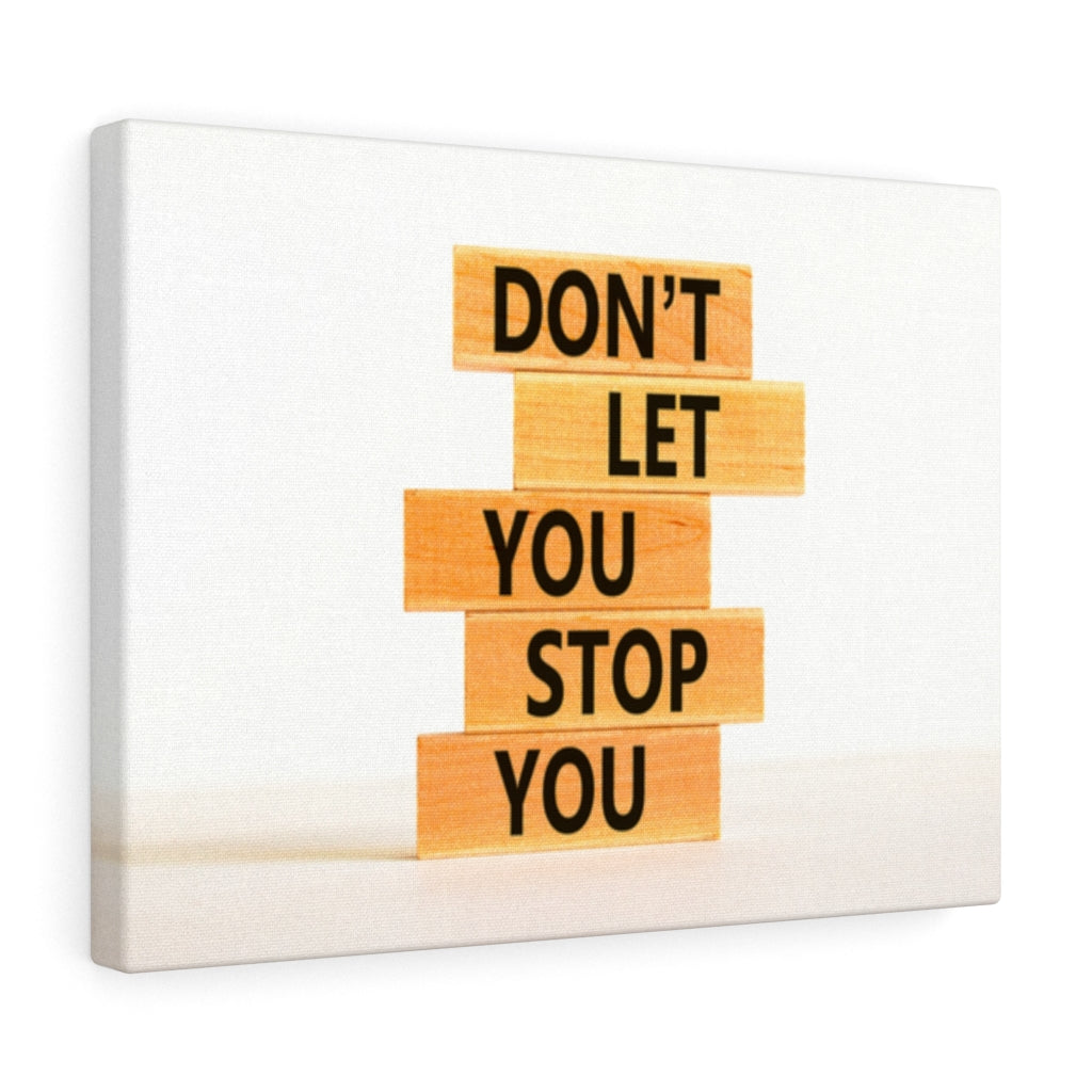 Scripture Walls Inspirational Wall Art Don't Let You Stop You Motivational Print Ready to Hang Artwork Unframed-Express Your Love Gifts