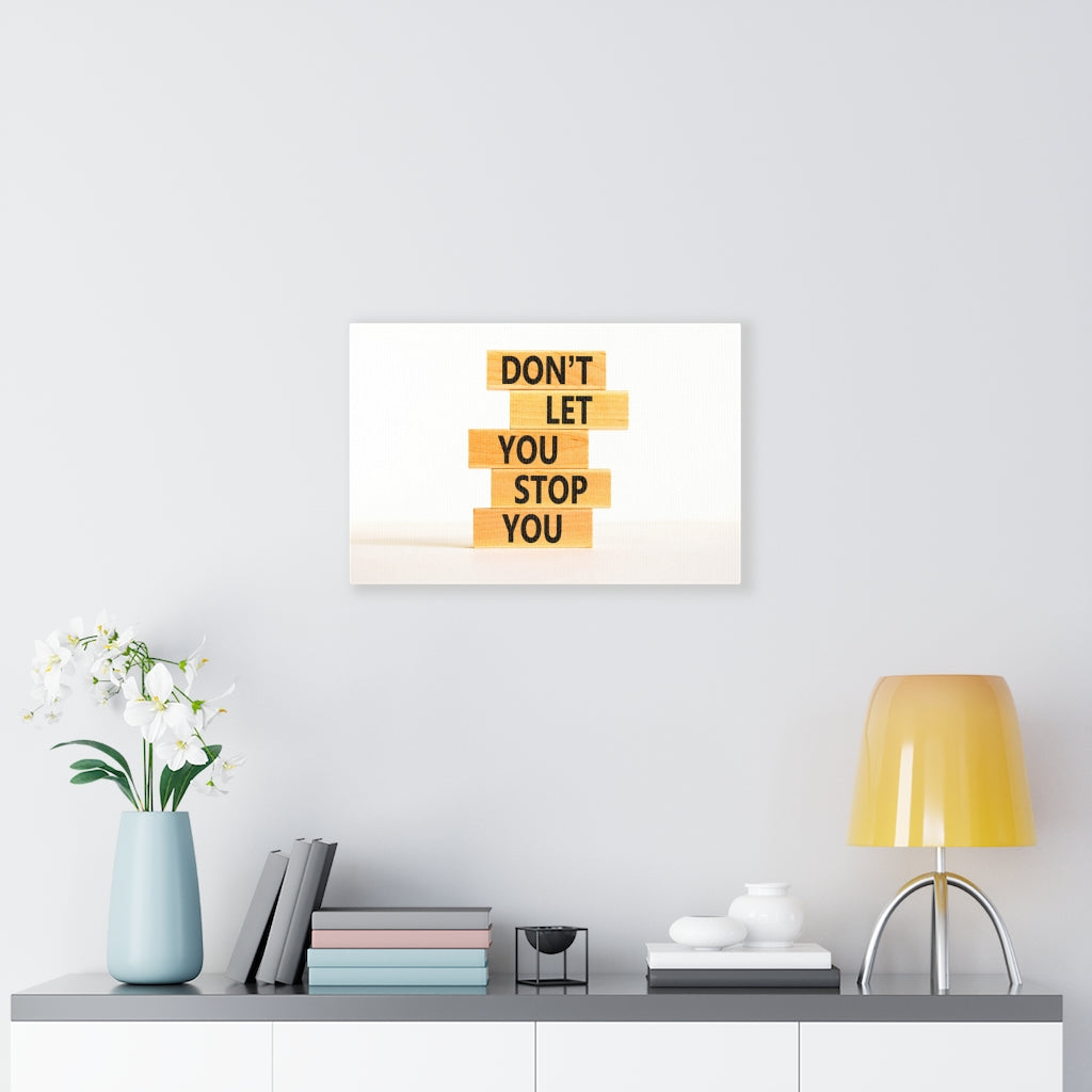 Scripture Walls Inspirational Wall Art Don't Let You Stop You Motivational Print Ready to Hang Artwork Unframed-Express Your Love Gifts