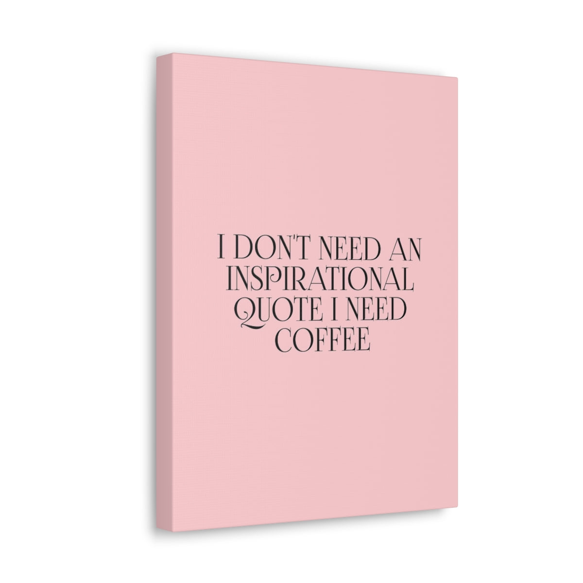 Scripture Walls Inspirational Wall Art Don't Need Quote I Need Coffee Motivation Wall Decor for Home Office Gym Inspiring Success Quote Print Ready to Hang Unframed-Express Your Love Gifts