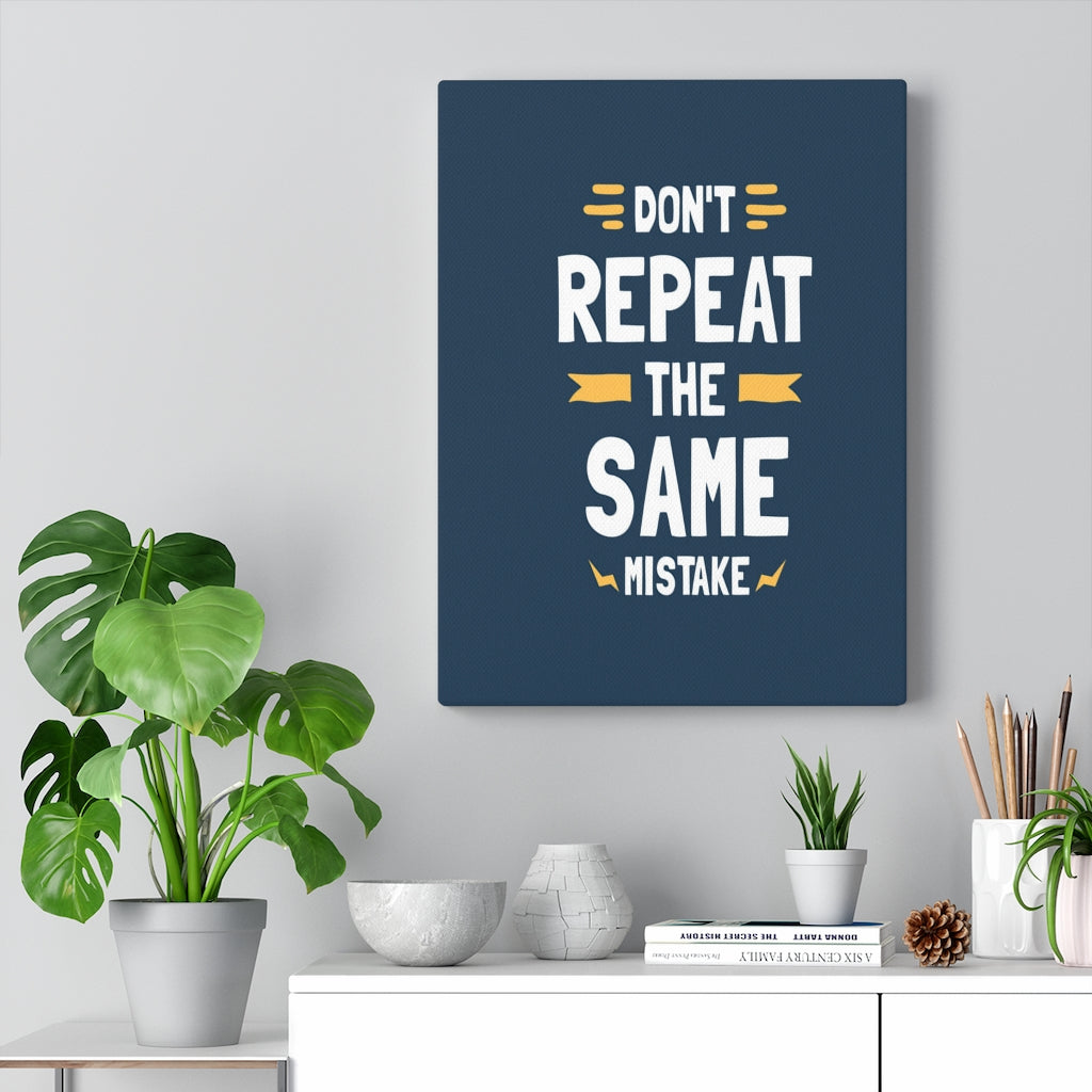 Scripture Walls Inspirational Wall Art Don't Repeat The Same Mistake Wall Art Motivation Wall Decor for Home Office Gym Inspiring Success Quote Print Ready to Hang Unframed-Express Your Love Gifts