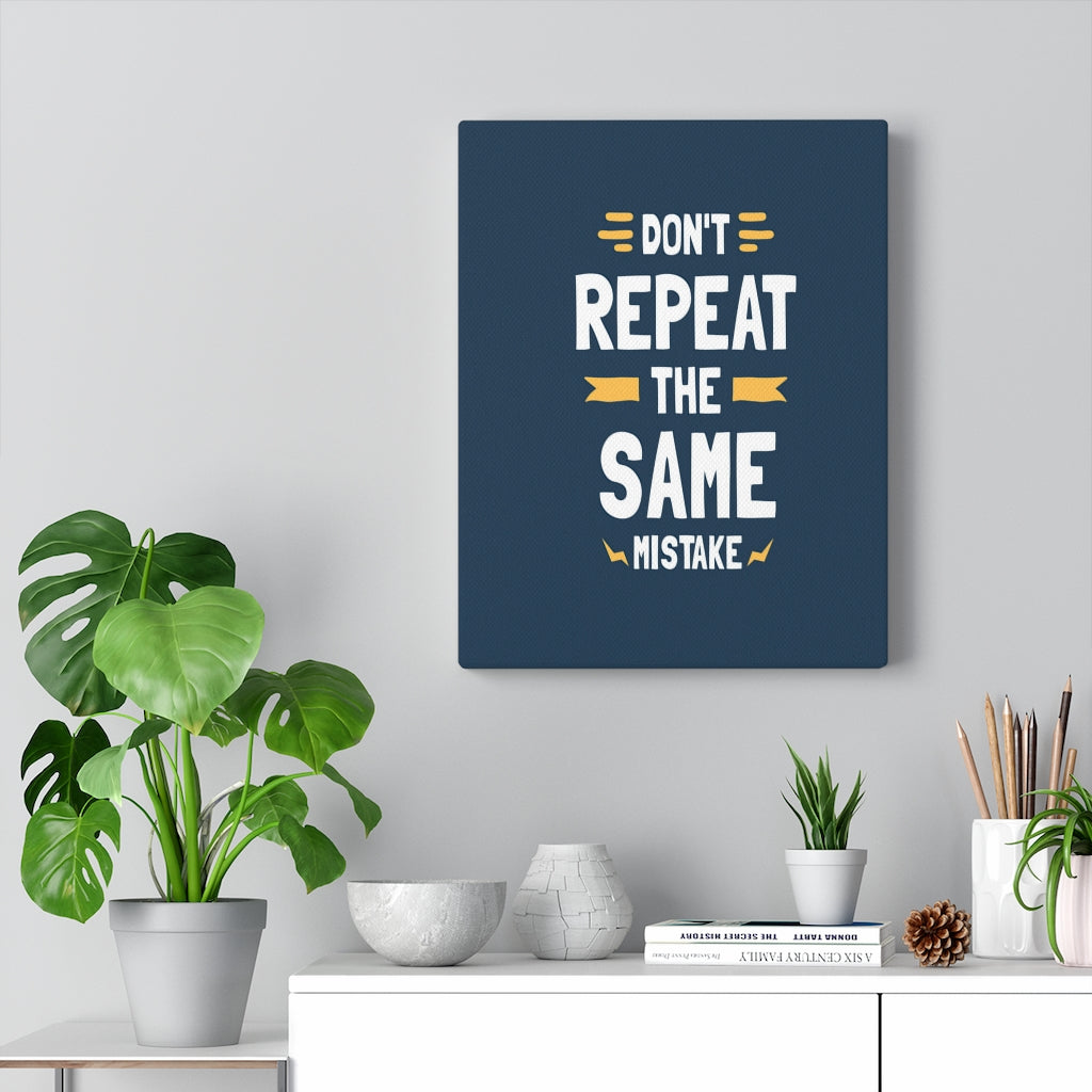 Scripture Walls Inspirational Wall Art Don't Repeat The Same Mistake Wall Art Motivation Wall Decor for Home Office Gym Inspiring Success Quote Print Ready to Hang Unframed-Express Your Love Gifts