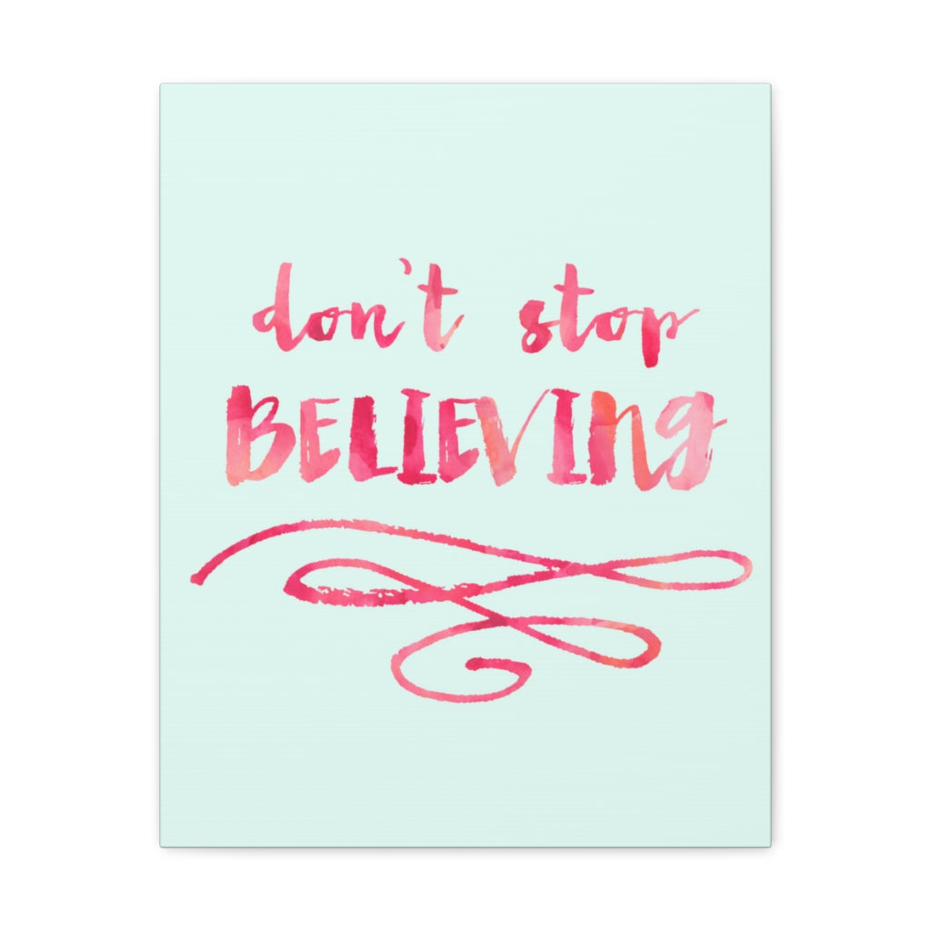 Scripture Walls Inspirational Wall Art Don't Stop Believing Motivation Wall Decor for Home Office Gym Inspiring Success Quote Print Ready to Hang Unframed-Express Your Love Gifts