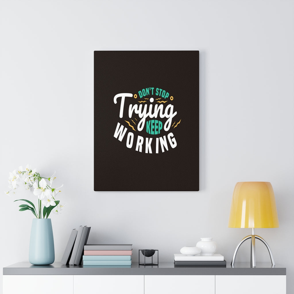Scripture Walls Inspirational Wall Art Don't Stop Trying Keep Working Wall Art Motivation Wall Decor for Home Office Gym Inspiring Success Quote Print Ready to Hang Unframed-Express Your Love Gifts