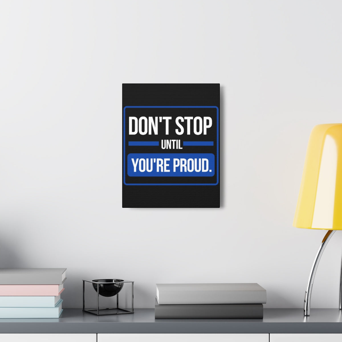 Scripture Walls Inspirational Wall Art Don't Stop Until You're Proud Motivation Wall Decor for Home Office Gym Inspiring Success Quote Print Ready to Hang Unframed-Express Your Love Gifts
