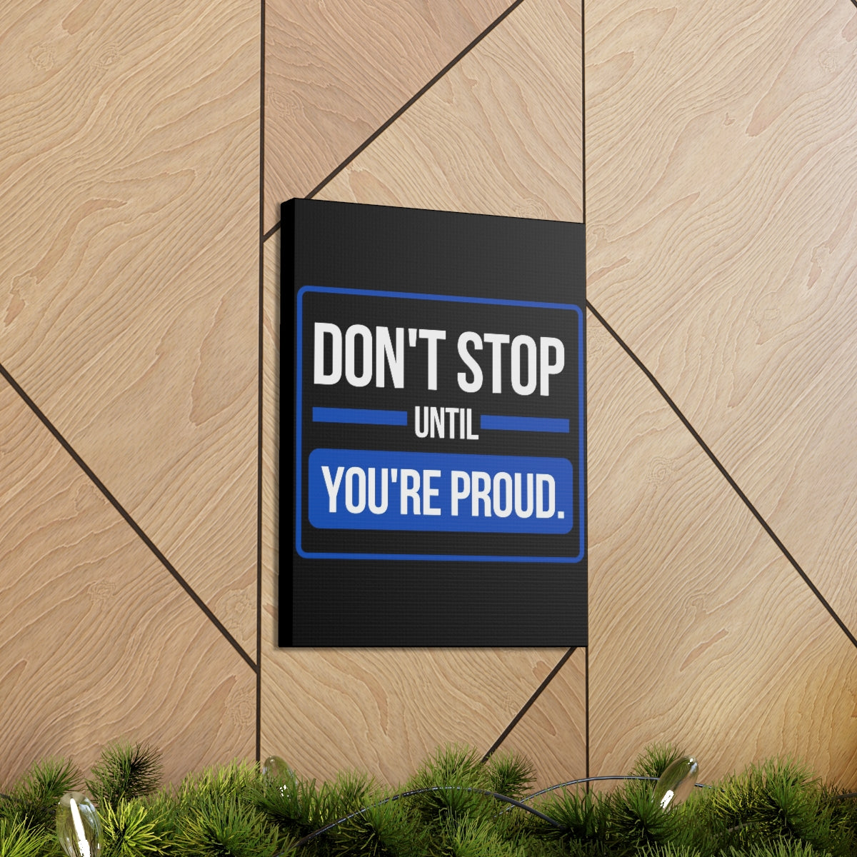 Scripture Walls Inspirational Wall Art Don't Stop Until You're Proud Motivation Wall Decor for Home Office Gym Inspiring Success Quote Print Ready to Hang Unframed-Express Your Love Gifts