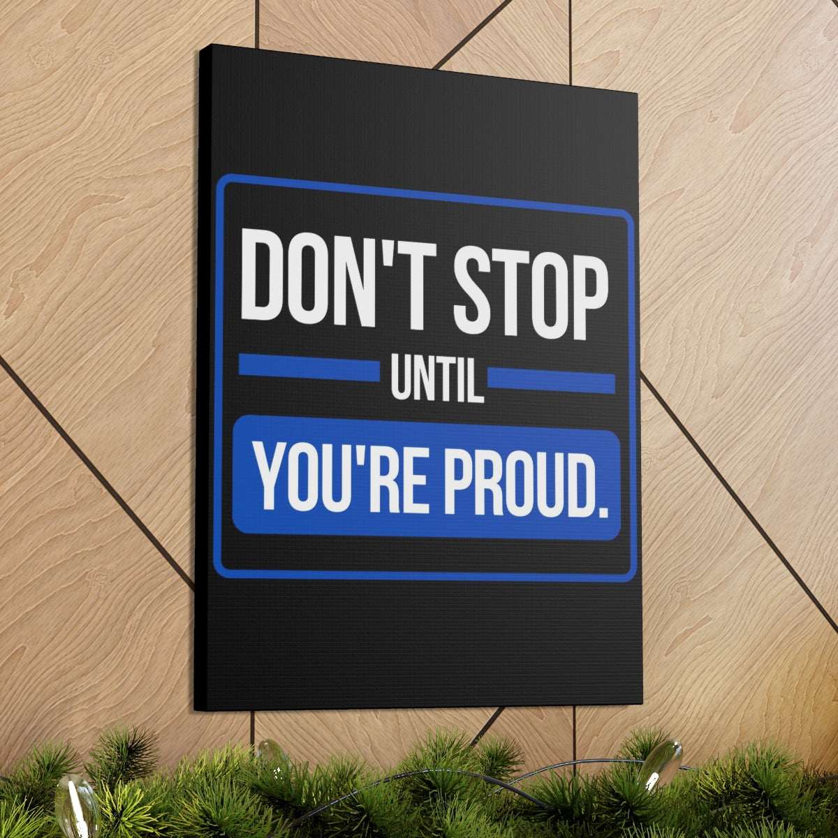 Scripture Walls Inspirational Wall Art Don't Stop Until You're Proud Motivation Wall Decor for Home Office Gym Inspiring Success Quote Print Ready to Hang Unframed-Express Your Love Gifts