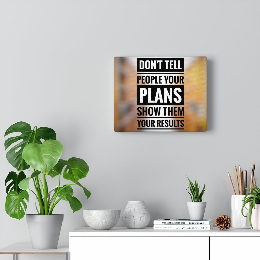 Scripture Walls Inspirational Wall Art Don't Tell People Your Plans Motivational Print Ready to Hang Artwork Unframed-Express Your Love Gifts