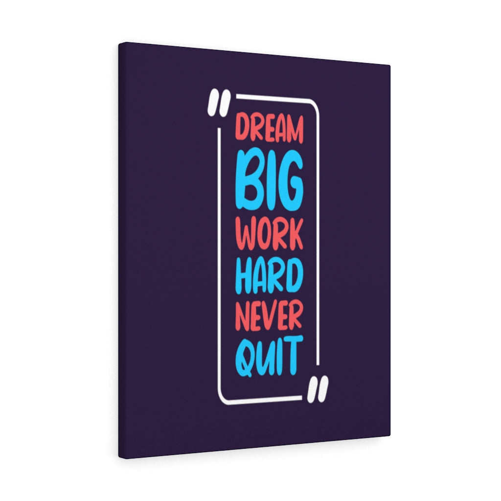 Scripture Walls Inspirational Wall Art Dream Big Work Hard Never Quit Wall Art Motivation Wall Decor for Home Office Gym Inspiring Success Quote Print Ready to Hang Unframed-Express Your Love Gifts