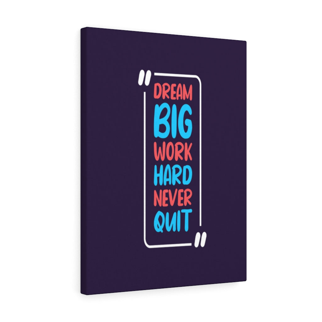 Scripture Walls Inspirational Wall Art Dream Big Work Hard Never Quit Wall Art Motivation Wall Decor for Home Office Gym Inspiring Success Quote Print Ready to Hang Unframed-Express Your Love Gifts