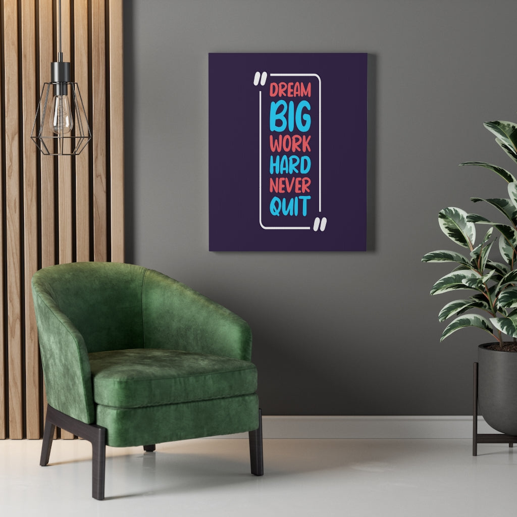 Scripture Walls Inspirational Wall Art Dream Big Work Hard Never Quit Wall Art Motivation Wall Decor for Home Office Gym Inspiring Success Quote Print Ready to Hang Unframed-Express Your Love Gifts