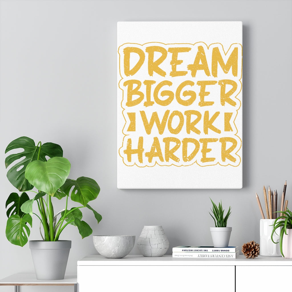 Scripture Walls Inspirational Wall Art Dream Bigger Work Harder Wall Art Motivation Wall Decor for Home Office Gym Inspiring Success Quote Print Ready to Hang Unframed-Express Your Love Gifts