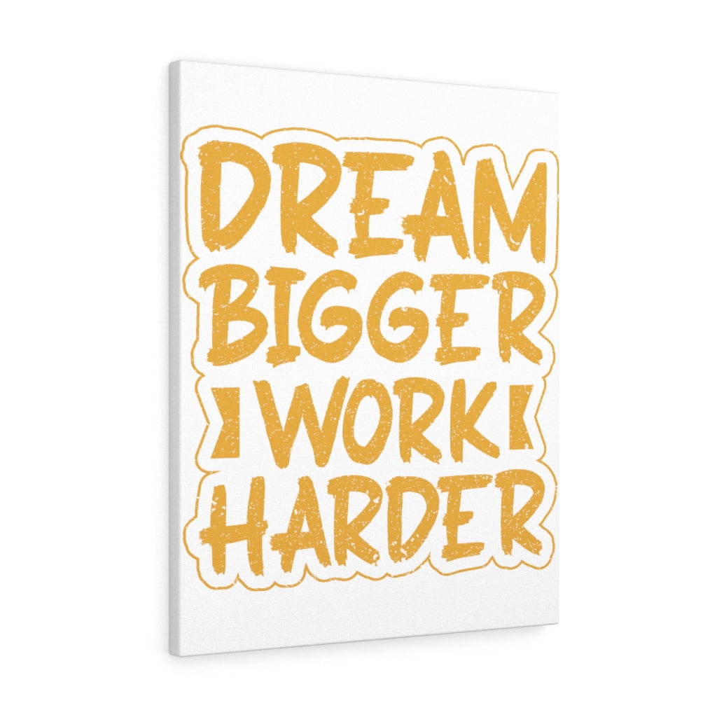 Scripture Walls Inspirational Wall Art Dream Bigger Work Harder Wall Art Motivation Wall Decor for Home Office Gym Inspiring Success Quote Print Ready to Hang Unframed-Express Your Love Gifts