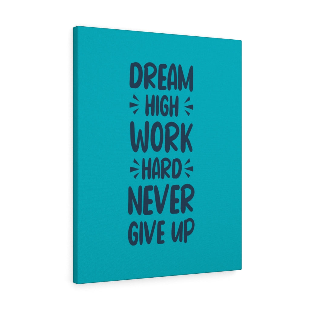 Scripture Walls Inspirational Wall Art Dream High Work Hard Never Give Up Wall Art Motivation Wall Decor for Home Office Gym Inspiring Success Quote Print Ready to Hang Unframed-Express Your Love Gifts