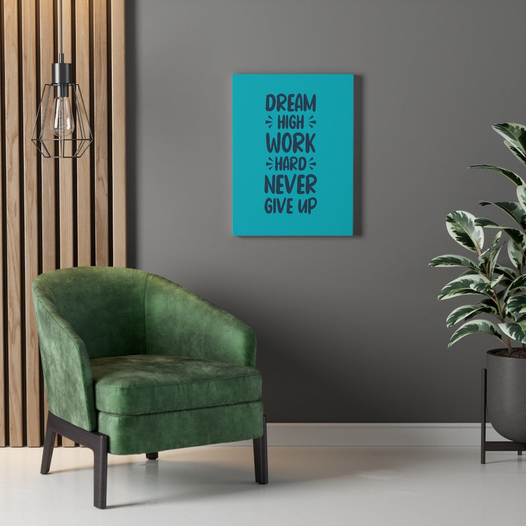 Scripture Walls Inspirational Wall Art Dream High Work Hard Never Give Up Wall Art Motivation Wall Decor for Home Office Gym Inspiring Success Quote Print Ready to Hang Unframed-Express Your Love Gifts