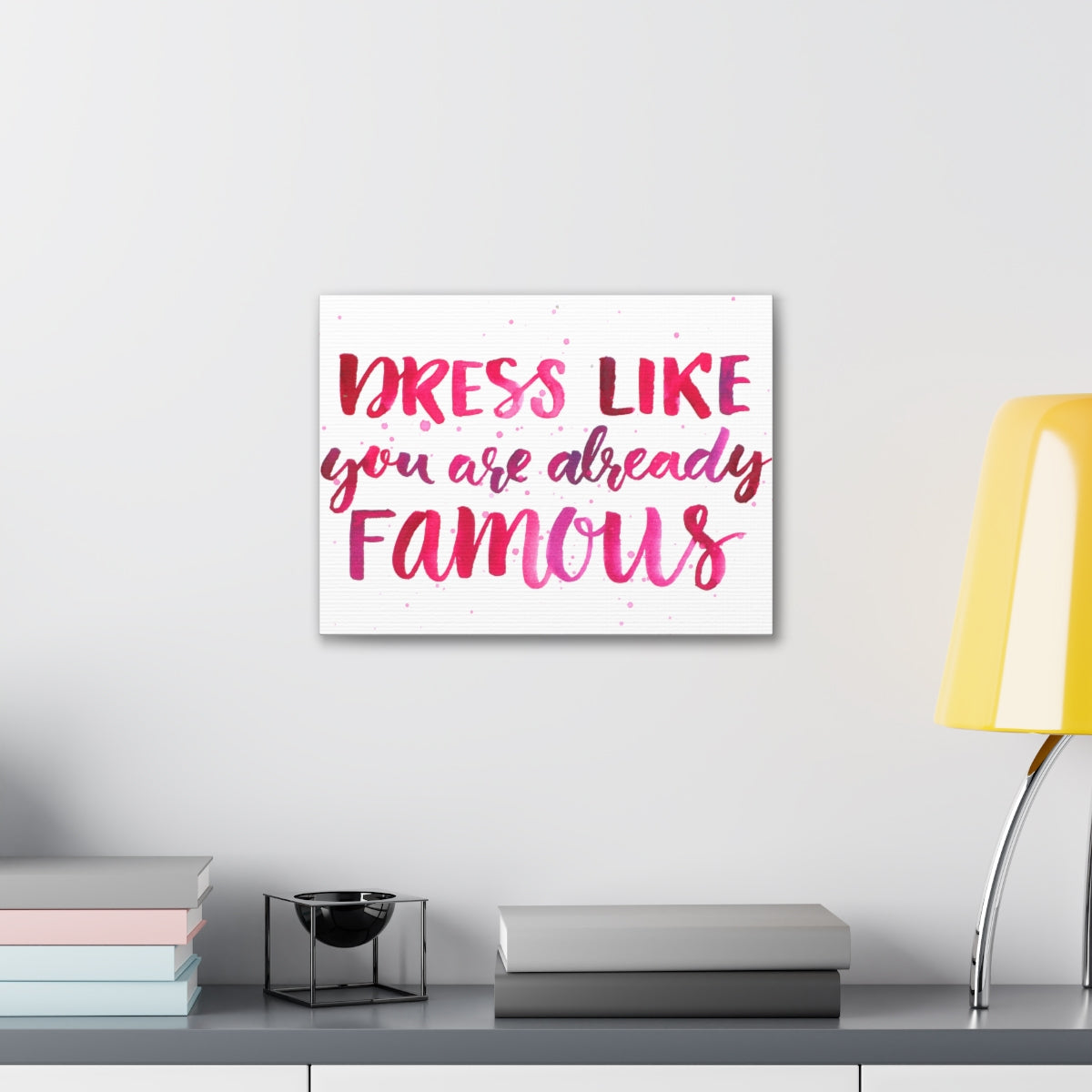 Scripture Walls Inspirational Wall Art Dress Like Famous Motivation Wall Decor for Home Office Gym Inspiring Success Quote Print Ready to Hang Unframed-Express Your Love Gifts