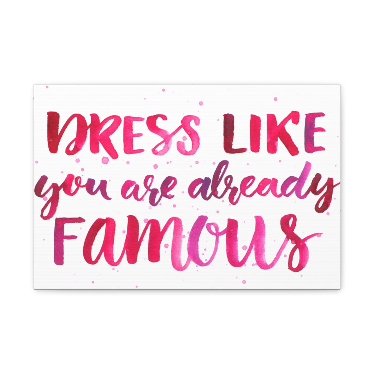 Scripture Walls Inspirational Wall Art Dress Like Famous Motivation Wall Decor for Home Office Gym Inspiring Success Quote Print Ready to Hang Unframed-Express Your Love Gifts