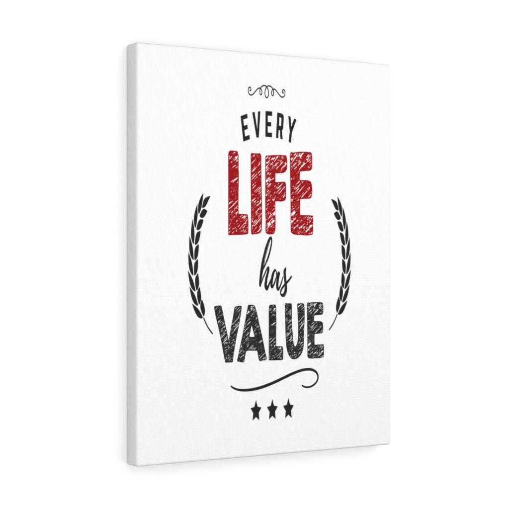 Scripture Walls Inspirational Wall Art Every Life Has Value Wall Art Motivation Wall Decor for Home Office Gym Inspiring Success Quote Print Ready to Hang Unframed-Express Your Love Gifts